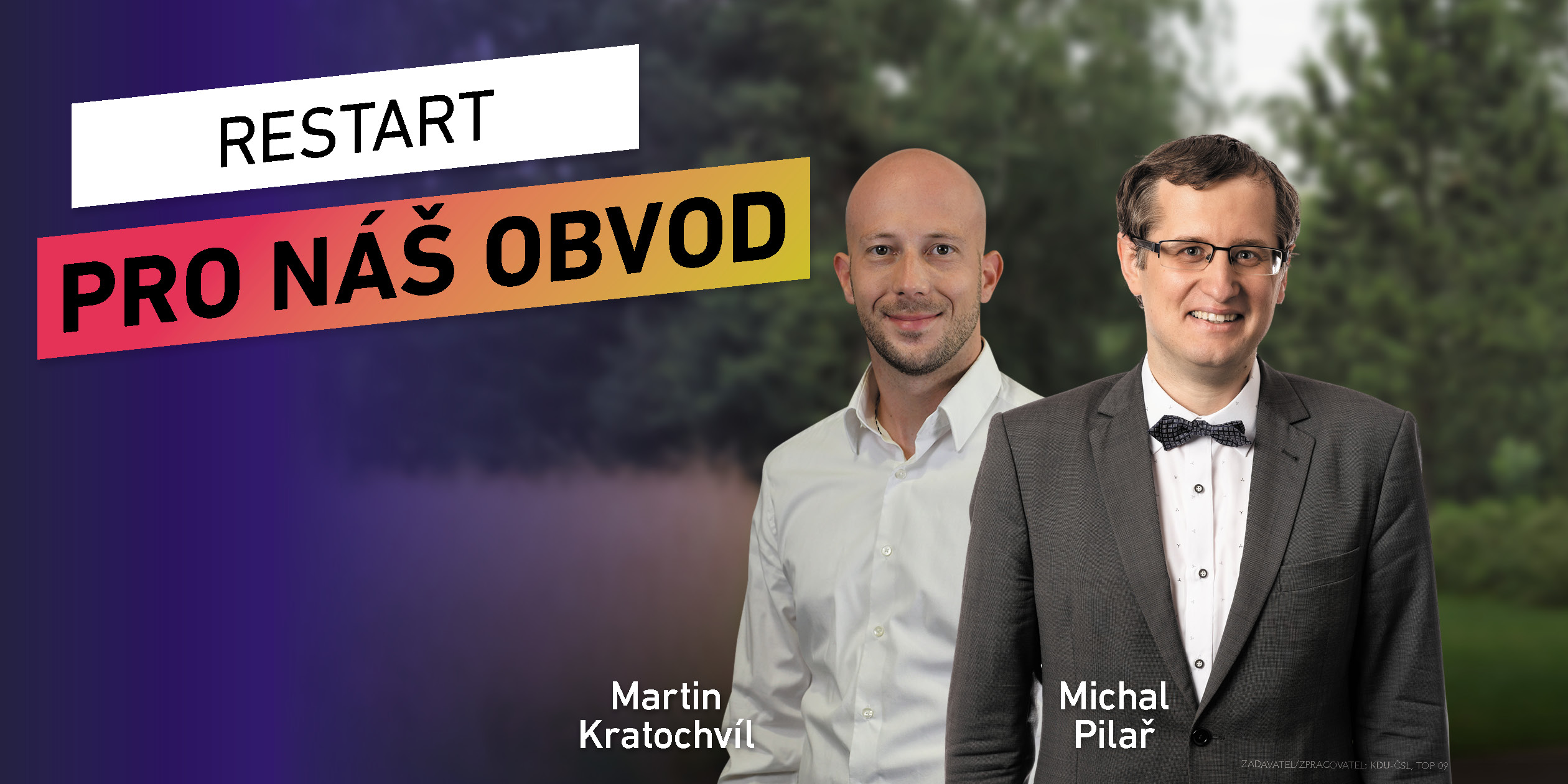 Restart pro náš obvod – kandidáti Martin Kratochvíl a Michal Pilař, Koalice pro Šestku